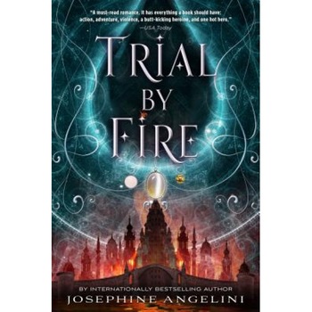 Trial by Fire, Josephine Angelini (Author) Trial by Fire, Josephine Angelini (Author)