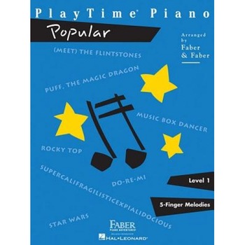 PlayTime Piano: Popular Level 1: 5-Finger Melodies, PlayTime Piano: Popular Level 1: 5-Finger Melodies,