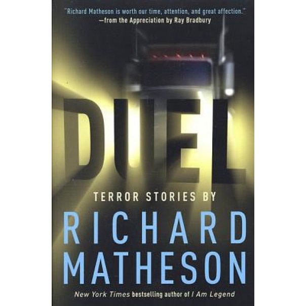 Duel: Terror Stories by Richard Matheson, Richard Matheson (Author)