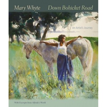 Down Bohicket Road: An Artist's Journey, Mary Whyte (Author) Down Bohicket Road: An Artist's Journey, Mary Whyte (Author)
