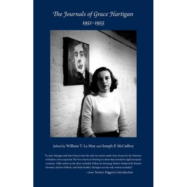 The Journals of Grace Hartigan, 1951-1955, Grace Hartigan (Author)