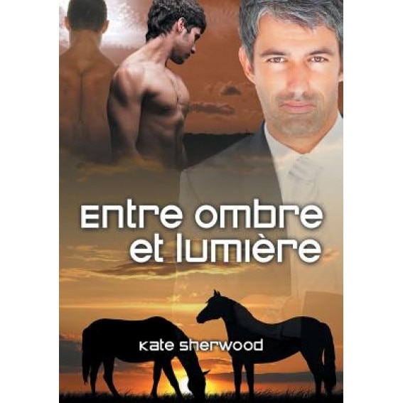 Entre Ombre Et Lumiere, Kate Sherwood (Author)