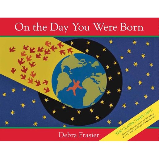 On the Day You Were Born [With CD (Audio)], Debra Frasier (Author)