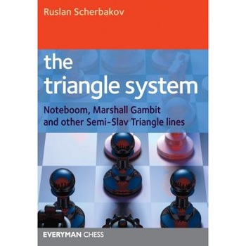 The Triangle System: Challenging White in the Semi-Slav, Glen Flear, Ruslan Scherbakov The Triangle System: Challenging White in the Semi-Slav, Glen Flear, Ruslan Scherbakov