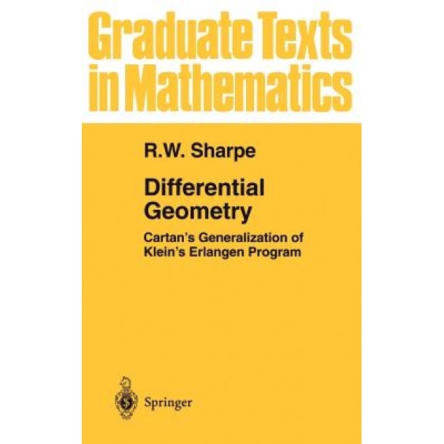 Differential Geometry: Cartan's Generalization of Klein's Erlangen Program, Richard W. Sharpe (Author)