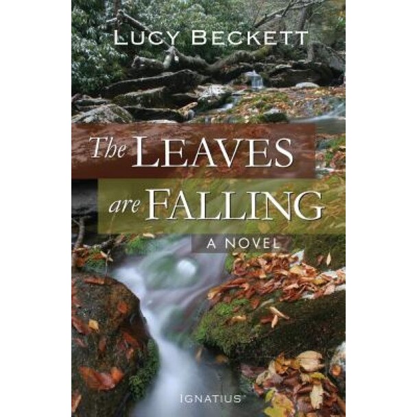 The Leaves Are Falling, Lucy Beckett (Author)