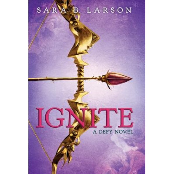 Ignite, Sara B. Larson (Author)
