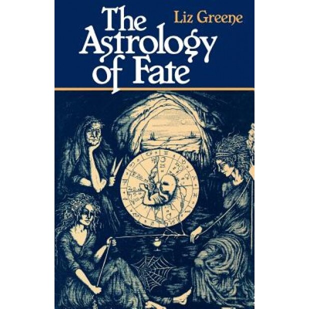 Astrology of Fate - Liz Greene