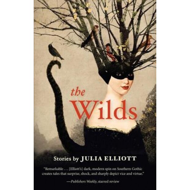 The Wilds, Julia Elliott (Author)