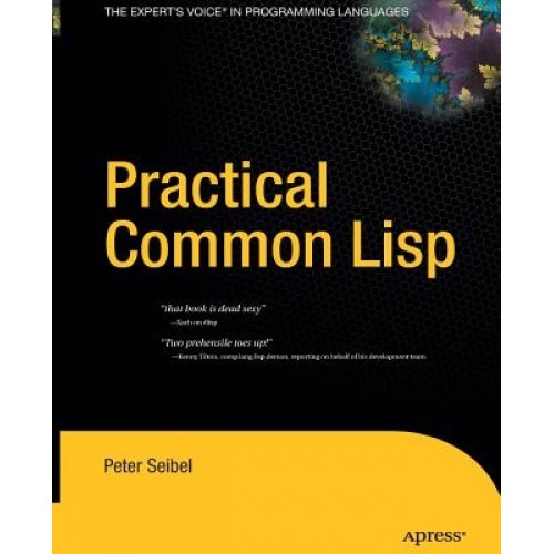 Practical Common LISP - Peter Seibel (Author)