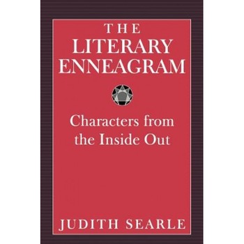 The Literary Enneagram: Characters from the Inside Out, Judith Searle (Author) The Literary Enneagram: Characters from the Inside Out, Judith Searle (Author)