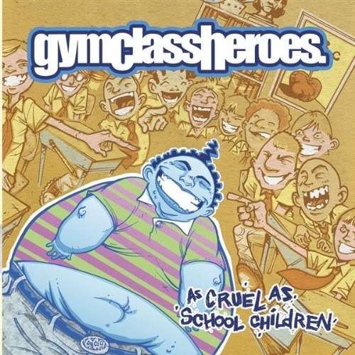 Gym Class Heroes - As cruel,as school children (CD)