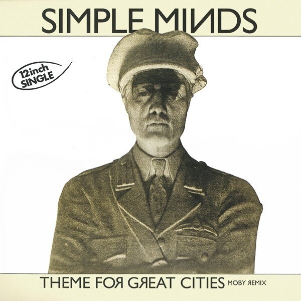 Simple Minds - Theme for great cities-Moby remix (Vinyl)