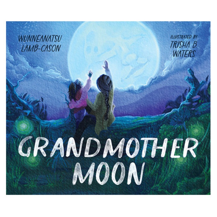 Grandmother Moon - Wunneanatsu Lamb-cason - Wunneanatsu Lamb Cason