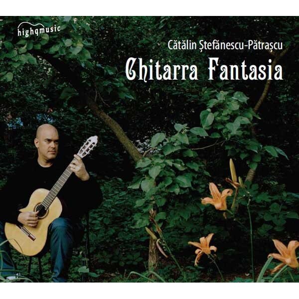 Catalin Stefanescu-Patrascu - Chitarra Fantasia (CD)