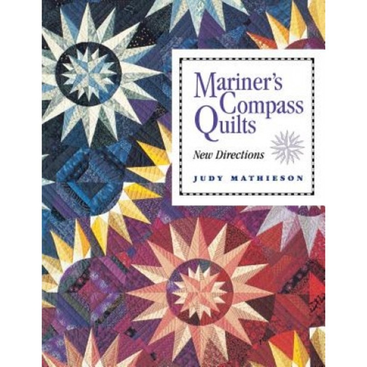 Mariner's Compass Quilts- Print on Demand Edition, Judy Mathieson (Author)
