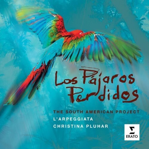 Christina Pluhar - Los Pajaros Perditos (CD)