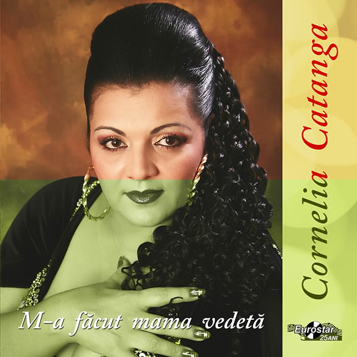 Cornelia Catanga - M-A Facut Mama Vedeta - CD
