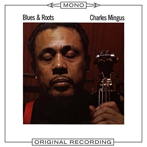 Charles Mingus - Blues & Roots (CD)