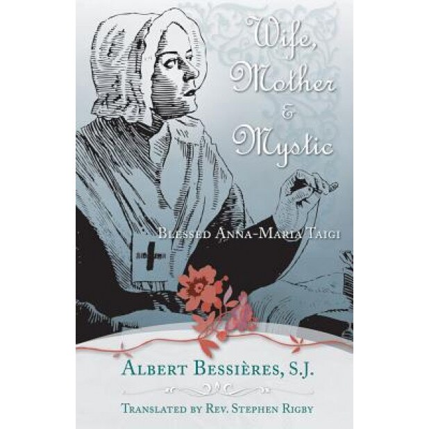 Wife, Mother & Mystic, Albert Bessieres (Author)