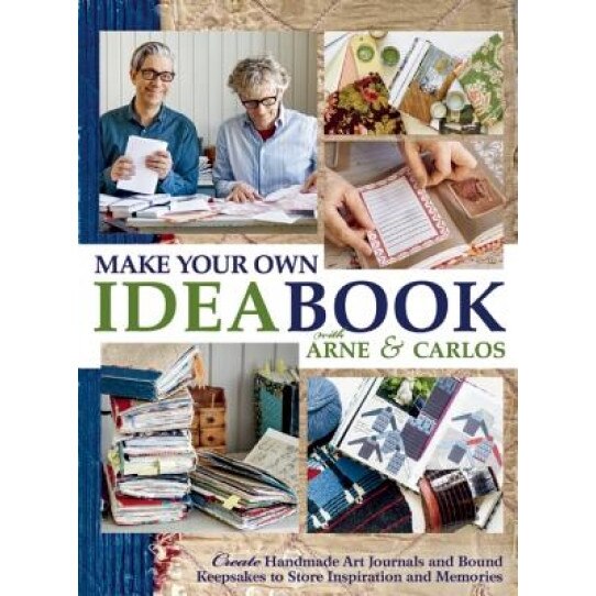 Make Your Own Ideabook with Arne & Carlos: Create Handmade Art Journals and Bound Keepsakes to Store Inspiration and Memories, Arne Nerjordet (Author)