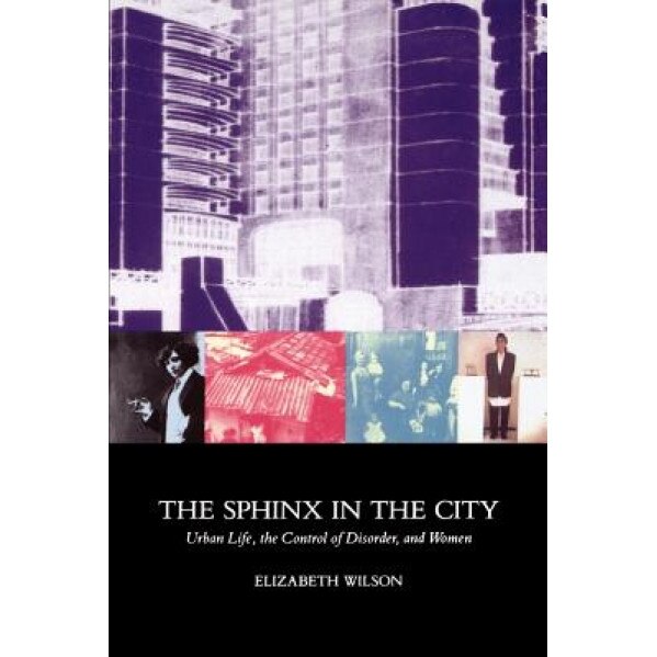 Sphinx in the City, Elizabeth Wilson (Author)