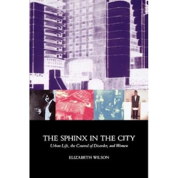Sphinx in the City, Elizabeth Wilson (Author) Sphinx in the City, Elizabeth Wilson (Author)