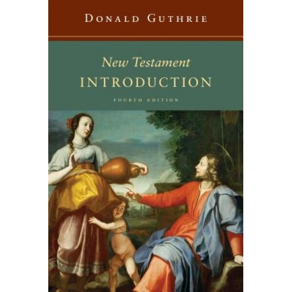 New Testament Introduction, Donald Guthrie (Author)