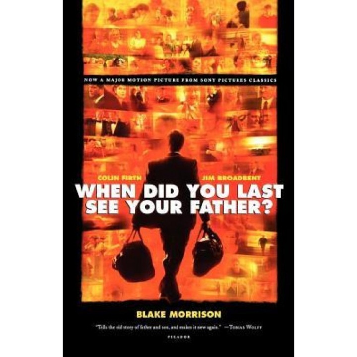When Did You Last See Your Father?: A Son's Memoir of Love and Loss, Blake Morrison (Author)