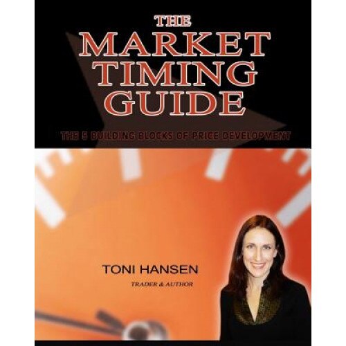 The Market Timing Guide - MS Toni Hansen (Author)