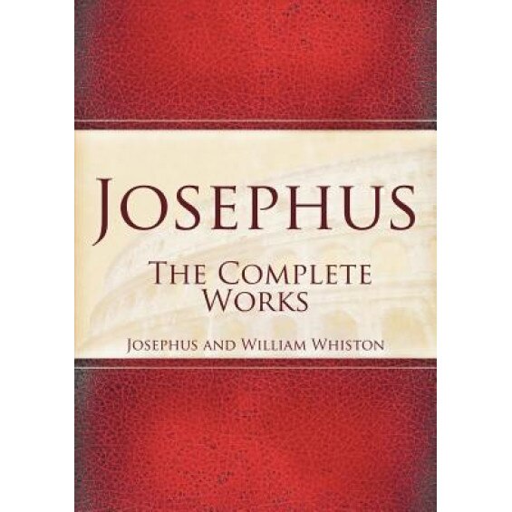 Josephus: The Complete Works, Josephus (Author)