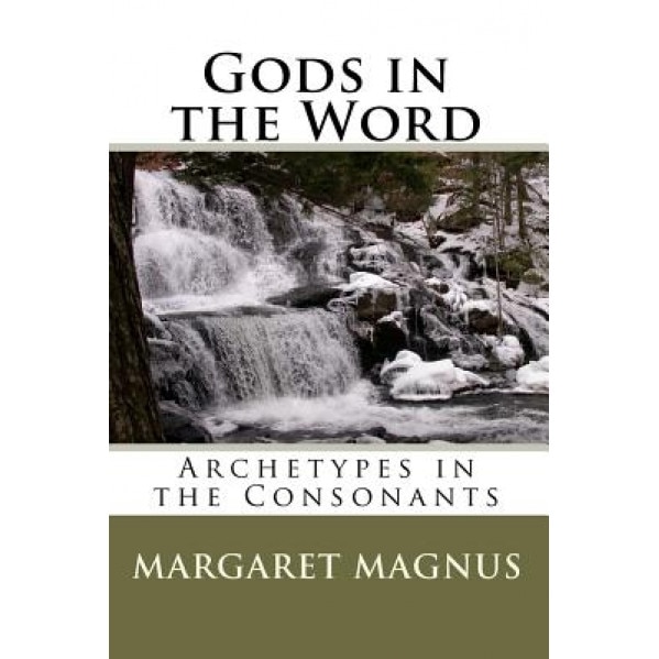 Gods in the Word, Margaret Magnus (Author)