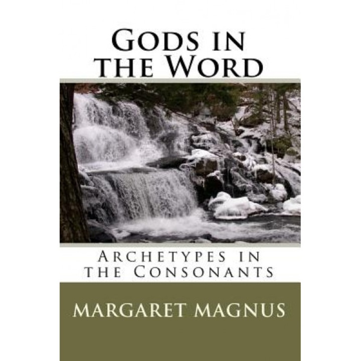 Gods in the Word, Margaret Magnus (Author)