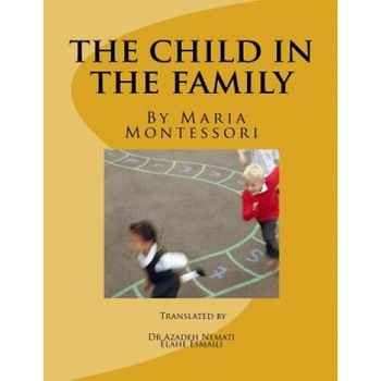The Child in the Family - Dr Azadeh Nemati (Author) The Child in the Family - Dr Azadeh Nemati (Author)
