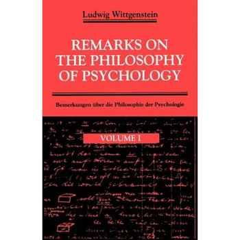 Remarks on the Philosophy of Psychology, Volume 1 - Ludwig Witthenstein (Author) Remarks on the Philosophy of Psychology, Volume 1 - Ludwig Witthenstein (Author)