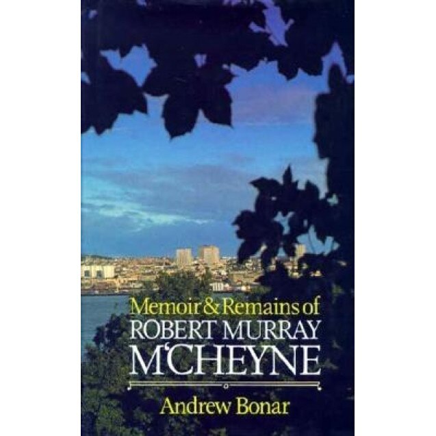Memoir & Remains of McCheyne:, Andrew Alexander Bonar (Author)