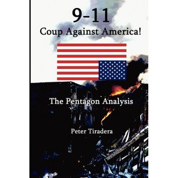 9-11 Coup Against America, Peter Tiradera (Author)