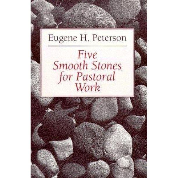 Five Smooth Stones for Pastoral Work, Eugene H. Peterson