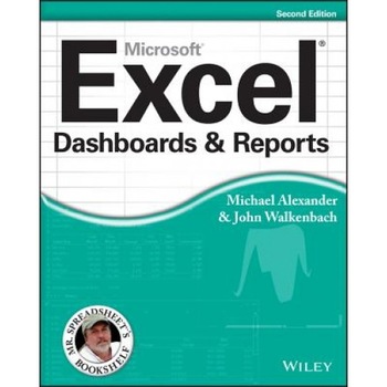 Excel Dashboards and Reports - Michael Alexander (Author) Excel Dashboards and Reports - Michael Alexander (Author)