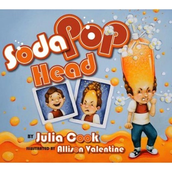 Soda Pop Head, Julia Cook (Author) Soda Pop Head, Julia Cook (Author)
