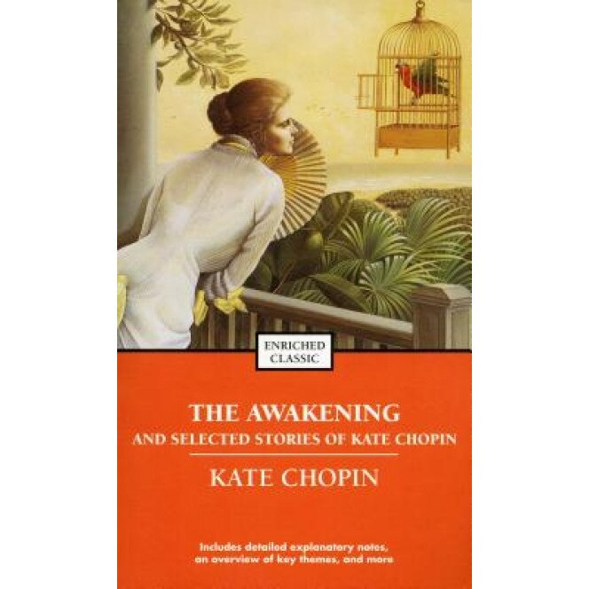 The Awakening and Selected Stories of Kate Chopin, Kate Chopin