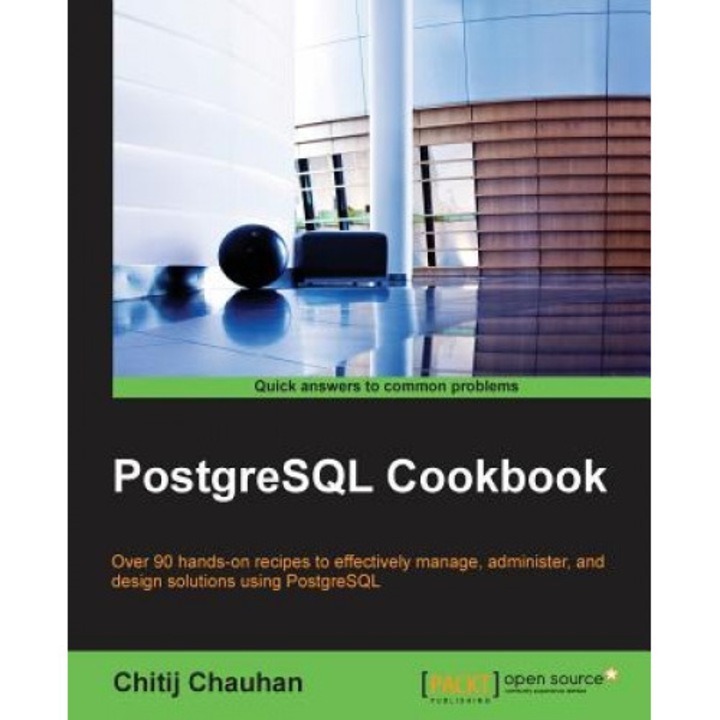 PostgreSQL Cookbook, Chitij Chauhan (Author)