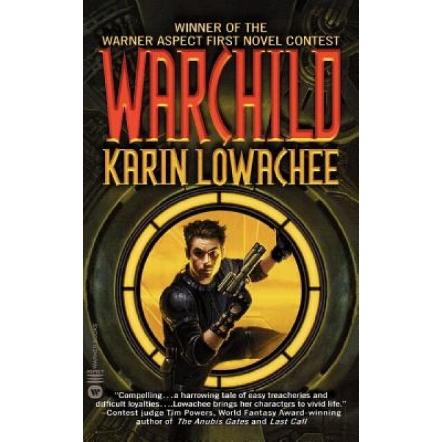 Warchild, Karin Lowachee (Author)