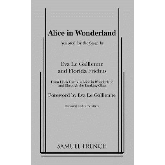 Alice in Wonderland, Florida Friebus, Eva Le Gallienne