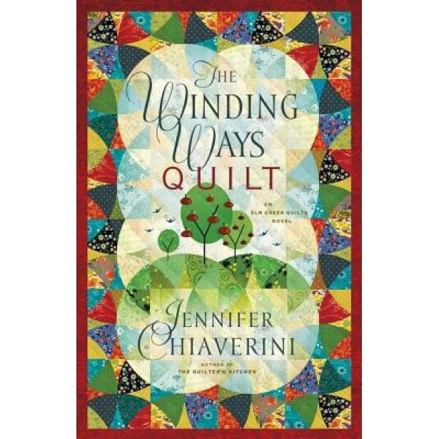 The Winding Ways Quilt, Jennifer Chiaverini