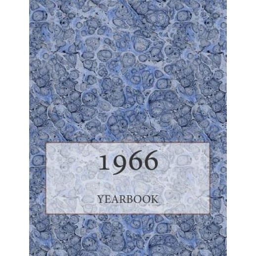 The 1966 Yearbook: Interesting Facts and Figures from 1966 - Perfect Original Birthday or Anniversary Gift Idea!, Andy Jackson (Author)