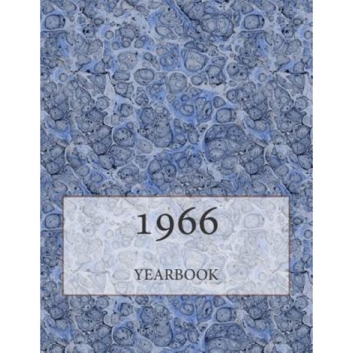 The 1966 Yearbook: Interesting Facts and Figures from 1966 - Perfect Original Birthday or Anniversary Gift Idea!, Andy Jackson (Author)