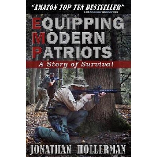 Emp: Equipping Modern Patriots: With a Story of Survival, Jonathan Hollerman (Author)