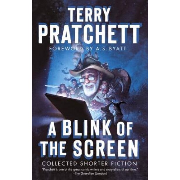 A Blink of the Screen: Collected Shorter Fiction, Terry Pratchett (Author)