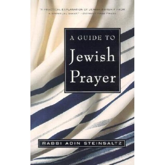 A Guide to Jewish Prayer, Adin Steinsaltz
